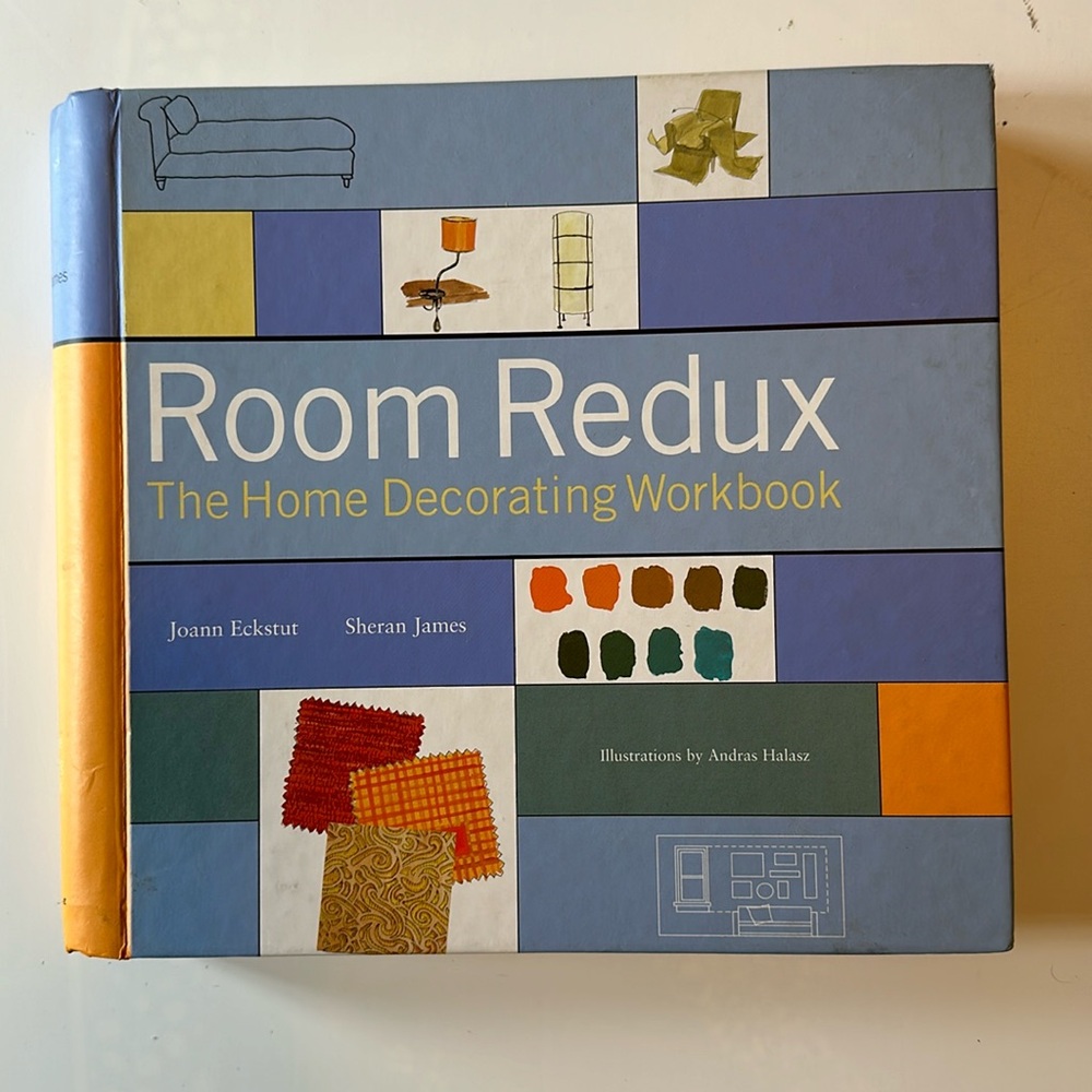 Room Redux The Home Decorating Workbook